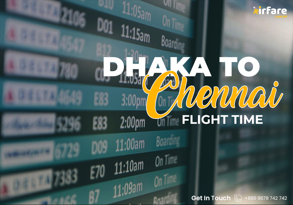 Dhaka-to-Chennai-Flight-Time