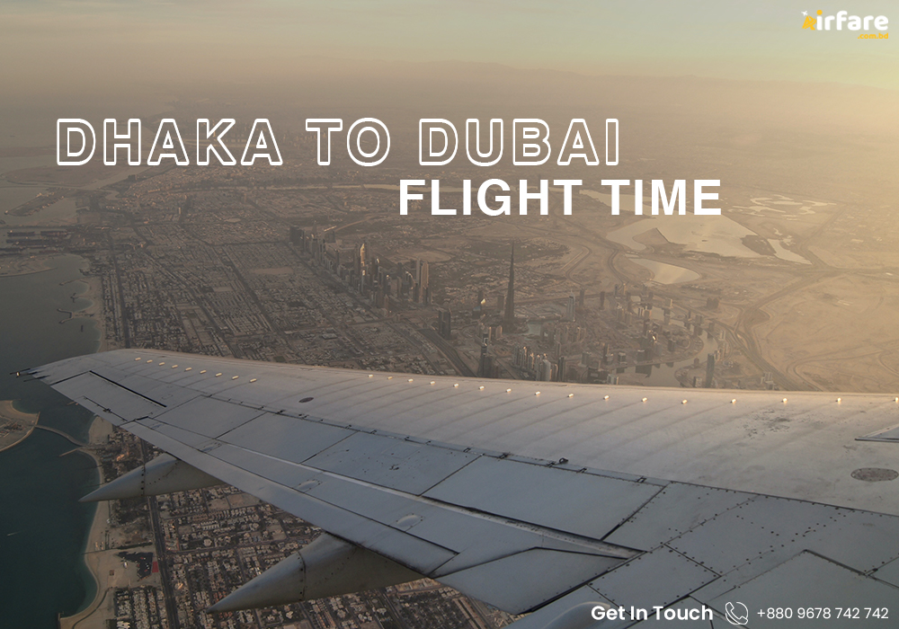 Dhaka to Dubai Flight Time
