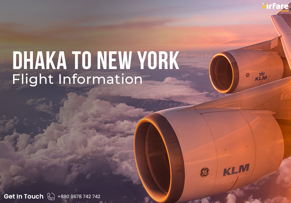 Dhaka to New York Flight Information