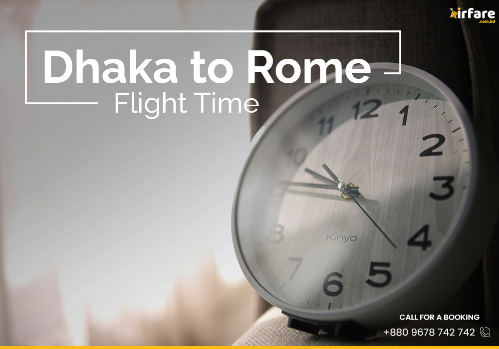 Dhaka to Rome Flight Time
