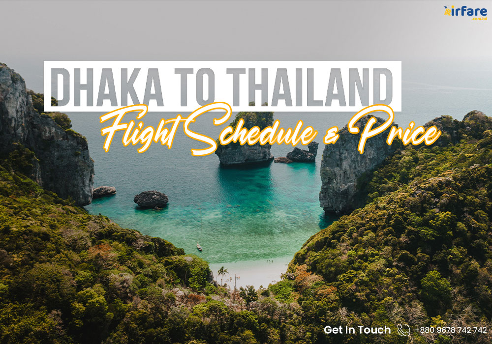 Dhaka-to-Thailand-Flight-Schedule-&-Price