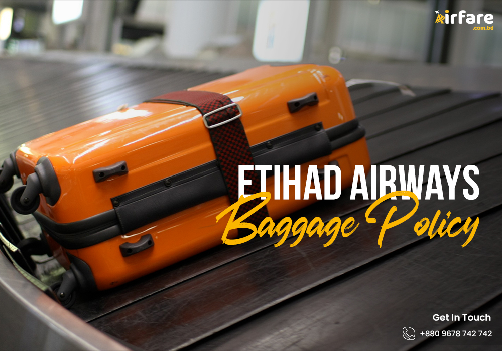 Etihad Airways Baggage Policy