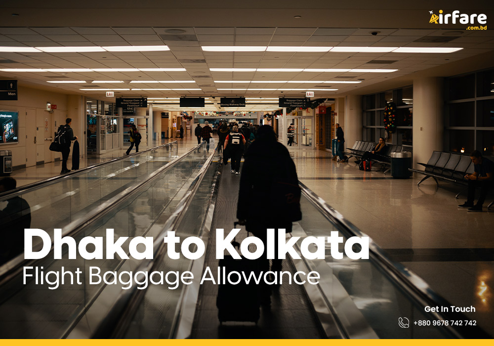 Dhaka to Kolkata Flight Baggage Allowance