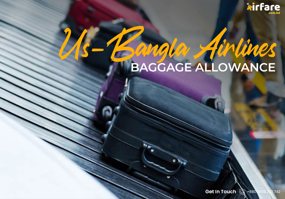 Us-Bangla Airlines Baggage Allowance