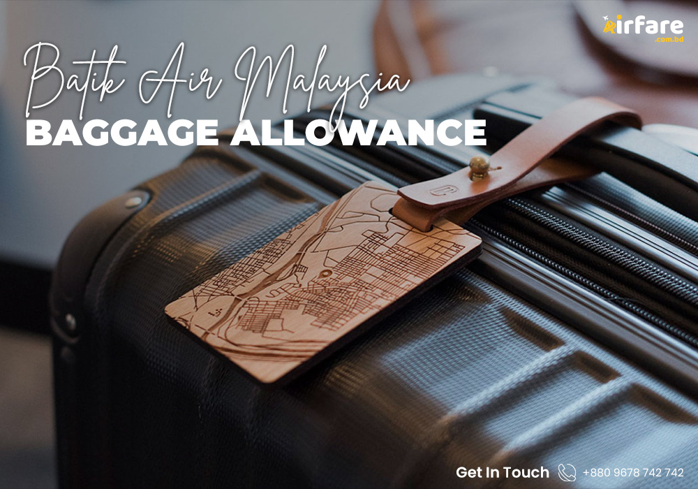 Batik Air Malaysia Baggage Allowance