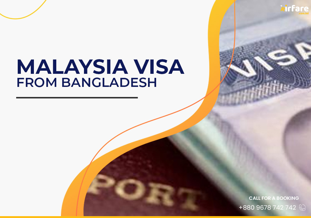 Malaysia Visa From Bangladesh