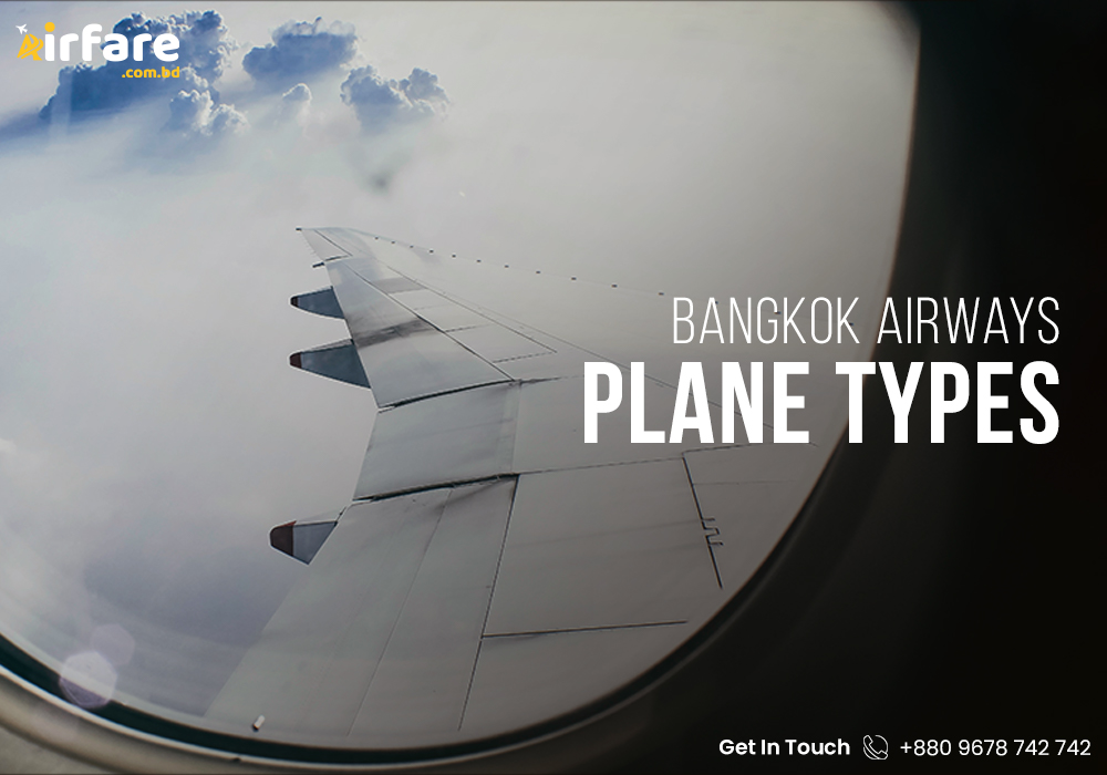 Bangkok Airways Plane Types