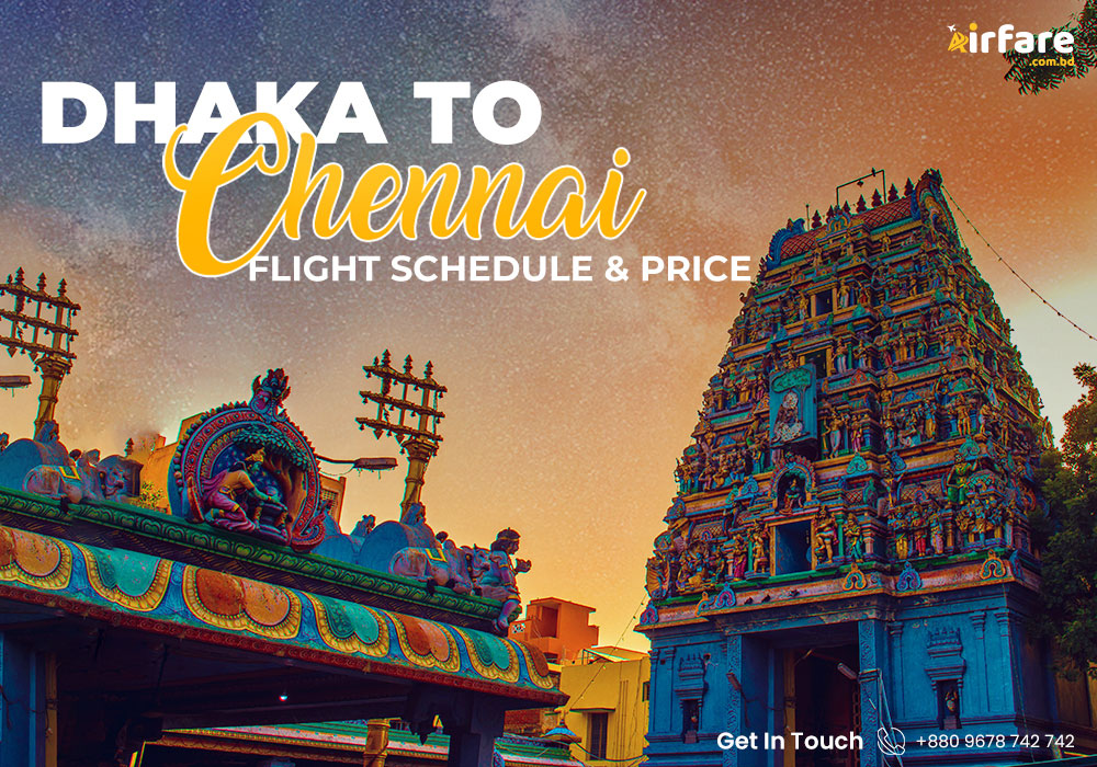 Dhaka-to-Chennai-Flight-Schedule-&-Price