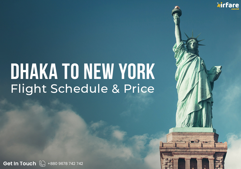 Dhaka to New York Flight Schedule & Price