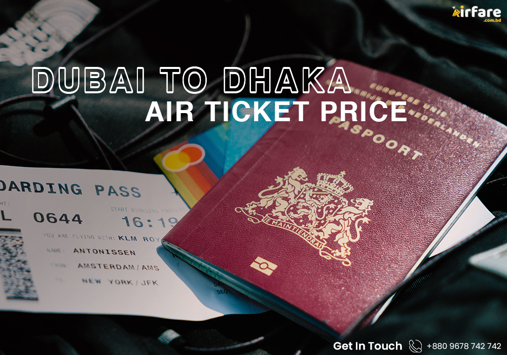 Dubai to Dhaka Air Ticket Price