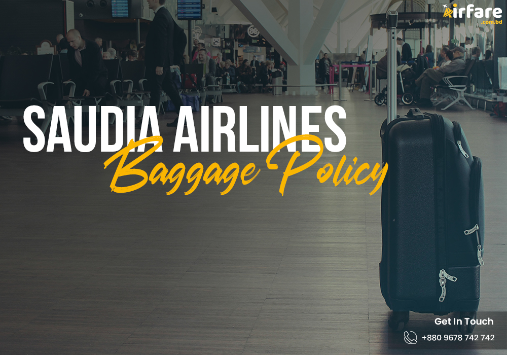 Saudia Airlines Baggage Policy