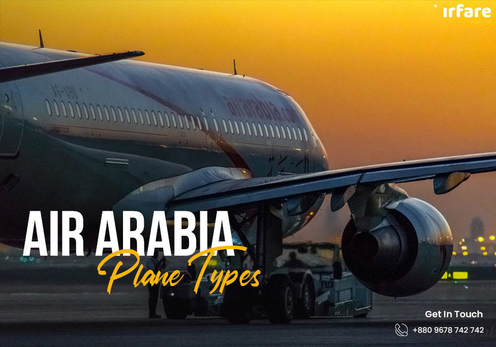 Air Arabia Plane Types