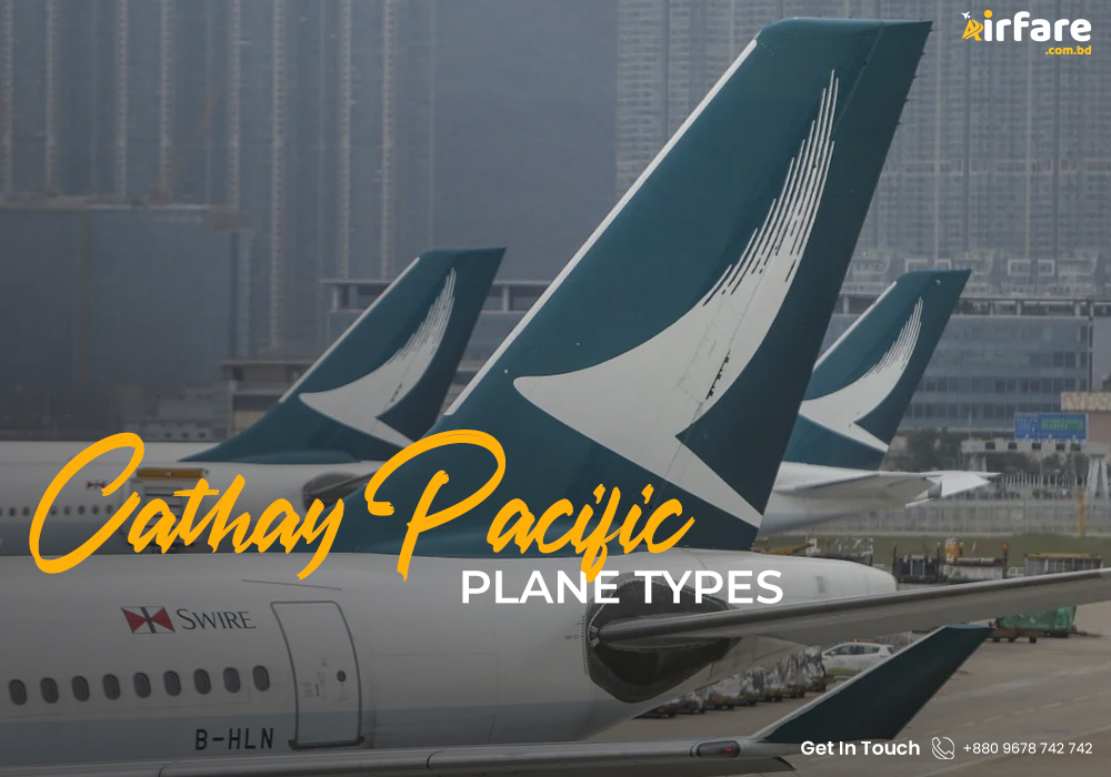 Cathay Pacific Plane Types