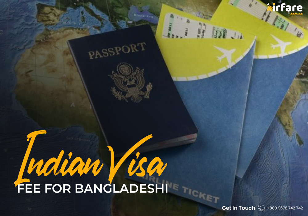 Indian Visa Fee for Bangladeshi
