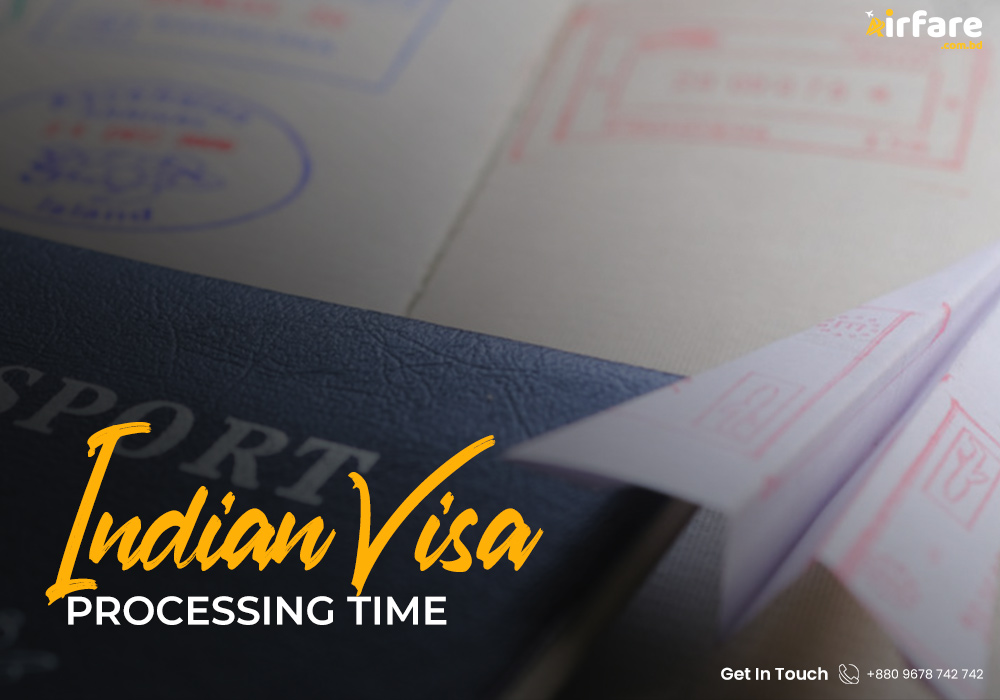 Indian Visa Processing Time