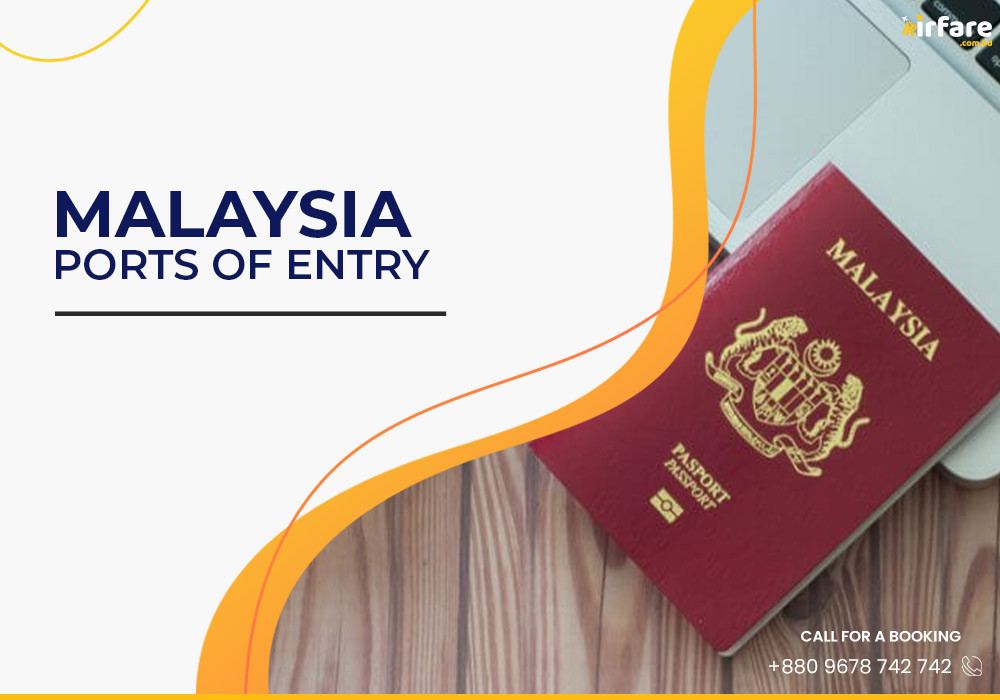 Malaysia Ports Of Entry