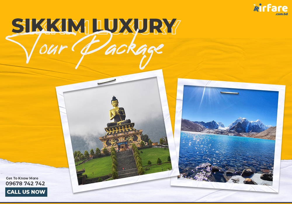 SIKKIM LUXURY TOUR PACKAGE